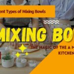 Mixing Bowl-The Magic of the A Must-Have Kitchen Essential