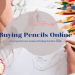 Buying Pencils Online Guide: Find the Best Deals